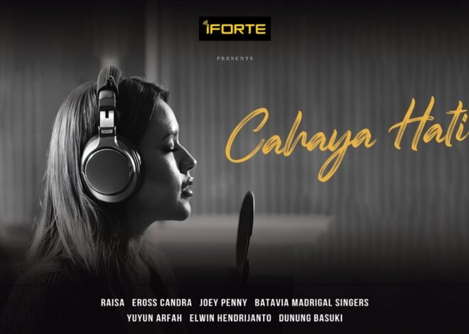 iForte dan Protelindo Group Hadirkan “Cahaya Hati”, Kolaborasi Musik yang Satukan Inovasi, Budaya, dan Semangat ESG