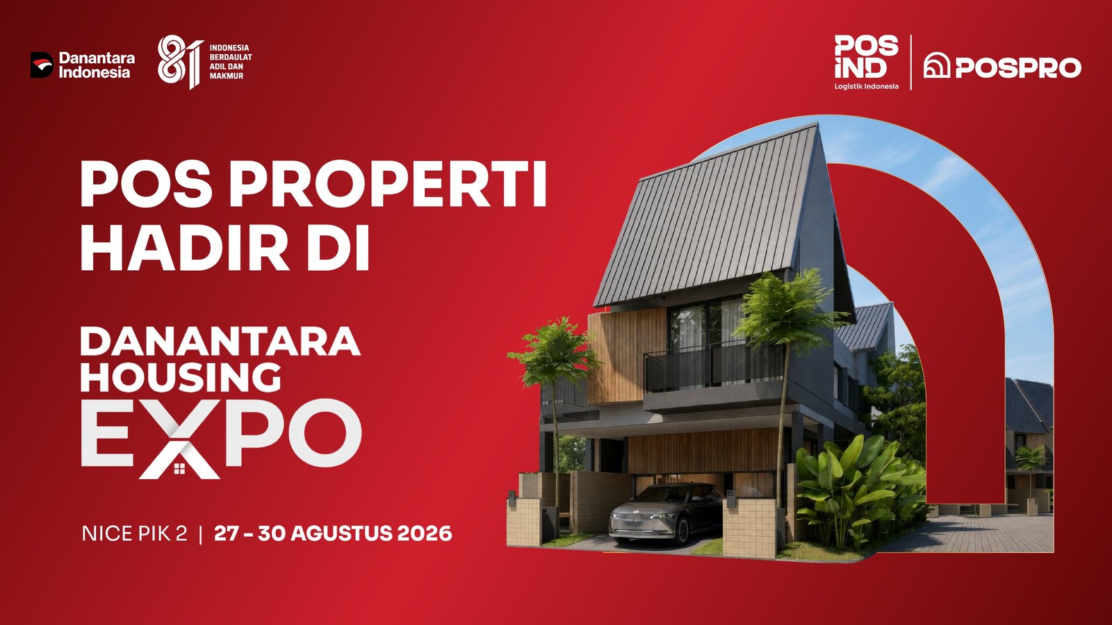 Pos Properti Bawa Hunian Premium hingga Rumah Subsidi ke Danantara Housing Expo 2026